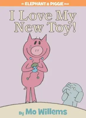 Îmi place noua mea jucărie! (o carte Elephant and Piggie) - I Love My New Toy! (an Elephant and Piggie Book)
