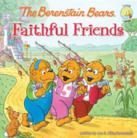 Berenstain Bears Prieteni credincioși - The Berenstain Bears Faithful Friends