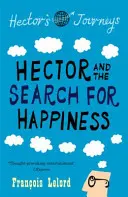 Hector și căutarea fericirii (Hector and the Search for Happiness) - Hector and the Search for Happiness