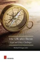 Regatul Unit după Brexit: Provocări juridice și politice - The UK After Brexit: Legal and Policy Challenges