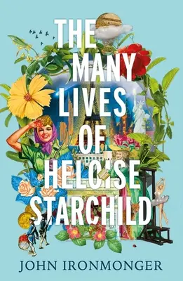 Numeroasele vieți ale lui Heloise Starchild - The Many Lives of Heloise Starchild