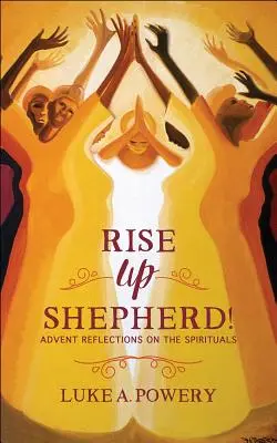 Ridică-te, păstorule - Rise Up, Shepherd