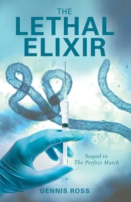 Elixirul letal - The Lethal Elixir