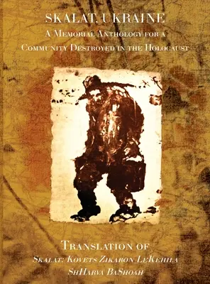 Cartea memorială Skalat - Skalat Memorial Book