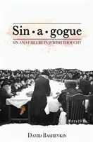 Sin-A-Gogue: Păcatul și eșecul în gândirea iudaică - Sin-A-Gogue: Sin and Failure in Jewish Thought