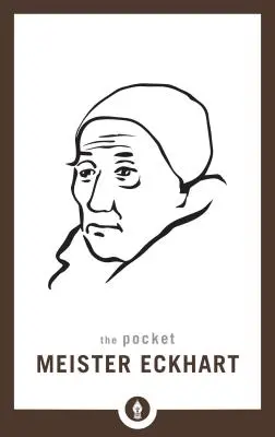 Meister Eckhart de buzunar - The Pocket Meister Eckhart