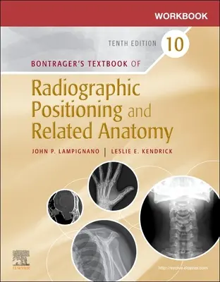 Manual de lucru pentru Textbook of Radiographic Positioning and Related Anatomy - Workbook for Textbook of Radiographic Positioning and Related Anatomy