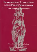 Readings and Exercises in Latin Prose Composition - From Antiquity to the Renaissance