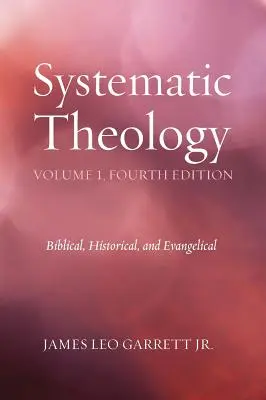 Teologie sistematică, volumul 1 - Systematic Theology, Volume 1
