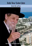 Rabinul Shear Yashuv Cohen, 5: Între război și pace - Rabbi Shear Yashuv Cohen, 5: Between War and Peace