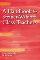 Un manual pentru profesorii de clasă Steiner-Waldorf - A Handbook for Steiner-Waldorf Class Teachers