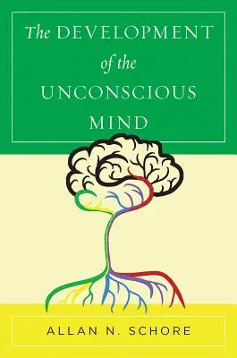 Dezvoltarea minții inconștiente - The Development of the Unconscious Mind