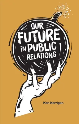 Viitorul nostru în relațiile publice - Our Future in Public Relations