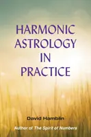 Astrologia armonică în practică - Harmonic Astrology in Practice