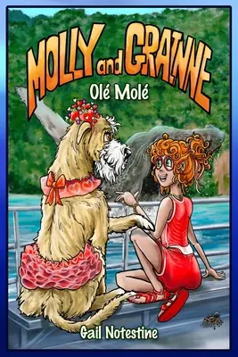 Ol Mol: O poveste cu Molly și Grainne (Cartea 4) - Ol Mol: A Molly and Grainne Story (Book 4)