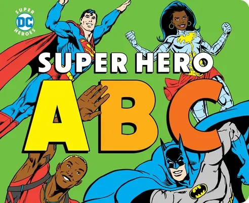 ABC-ul super eroilor - Super Hero ABC