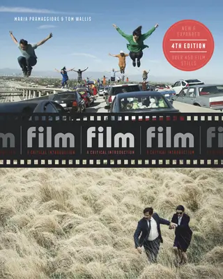 Film Fourth Edition: O introducere critică - Film Fourth Edition: A Critical Introduction