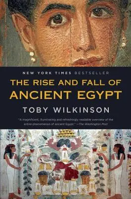 Răsăritul și decăderea Egiptului Antic - The Rise and Fall of Ancient Egypt
