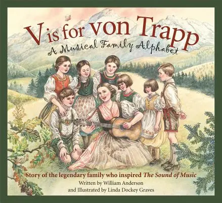 V is for Von Trapp: Un alfabet muzical de familie - V Is for Von Trapp: A Musical Family Alphabet