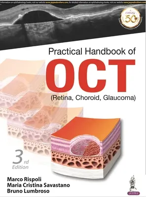 Manual practic de OCT - (retină, coroidă, glaucom) - Practical Handbook of OCT - (Retina, Choroid, Glaucoma)
