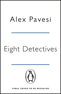 Eight Detectives - Cartea de crimă a lunii în The Sunday Times - Eight Detectives - The Sunday Times Crime Book of the Month