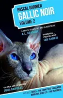 Gallic Noir: Volumul 2 - Gallic Noir: Volume 2