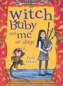 Witch Baby and Me pe scenă - Witch Baby and Me on Stage