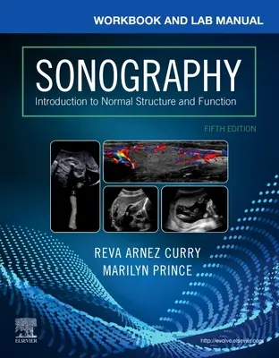 Caiet de lucru și manual de laborator pentru Sonografie - Introducere în structura și funcția normală - Workbook and Lab Manual for Sonography - Introduction to Normal Structure and Function