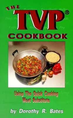 Cartea de bucate Tvp - Tvp Cookbook