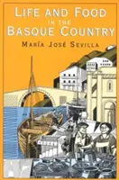 Viața și alimentația în Țara Bascilor - Life and Food in the Basque Country