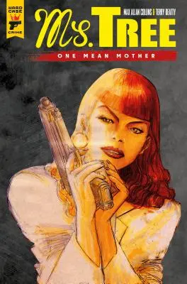 Ms. Tree Vol. 1: O mamă rea - Ms. Tree Vol. 1: One Mean Mother