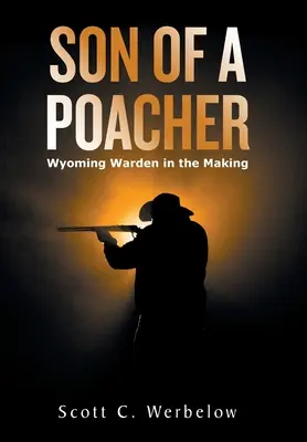Fiul unui braconier: Wyoming Warden în devenire - Son of a Poacher: Wyoming Warden in the Making