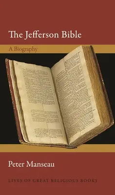 Biblia Jefferson: O biografie - The Jefferson Bible: A Biography