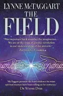 Field - Căutarea forței secrete a Universului - Field - The Quest for the Secret Force of the Universe