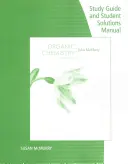 Ghid de studiu cu manual de soluții pentru studenți pentru McMurry's Organic Chemistry, 9th - Study Guide with Student Solutions Manual for McMurry's Organic Chemistry, 9th