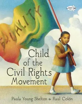 Copil al mișcării pentru drepturile civile - Child of the Civil Rights Movement