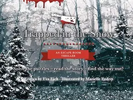 Prins în zăpadă: Un thriller de tip Escape Room - Trapped in the Snow: An Escape Room Thriller