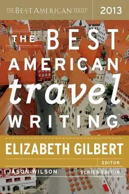Cele mai bune scrieri de călătorie americane - The Best American Travel Writing