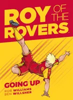 Roy of the Rovers: Mergând în sus - Roy of the Rovers: Going Up