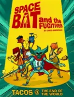 Spacebat and the Fugitives (Cartea întâi) - Spacebat and the Fugitives (Book One)