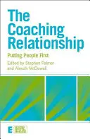 Relația de coaching: Să punem oamenii pe primul loc - The Coaching Relationship: Putting People First