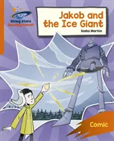 Planeta lecturii: Rocket Phonics - Target Practice - Jakob and the Ice Giant - Portocaliu - Reading Planet: Rocket Phonics - Target Practice - Jakob and the Ice Giant - Orange