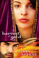 Recolta de aur: (cartea 2) - Harvest of Gold: (Book 2)