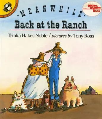 Între timp, înapoi la fermă - Meanwhile Back at the Ranch