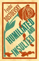 Umiliți și insultați: Traducere nouă - Humiliated and Insulted: New Translation