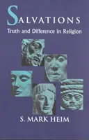 Salvări: Adevăr și diferență în religie - Salvations: Truth and Difference in Religion