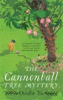 Misterul copacului ghiulea - The Cannonball Tree Mystery