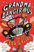 Bunica periculoasă și oul de glorie - Grandma Dangerous and the Egg of Glory