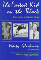 Fastest Kid on the Block: Povestea lui Marty Glickman - Fastest Kid on the Block: The Marty Glickman Story