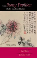 The Peony Pavilion, ediția a doua: Mudan Ting - The Peony Pavilion, Second Edition: Mudan Ting